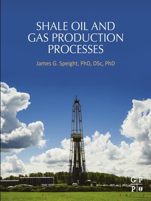 cover image of Shale Oil and Gas Production Processes